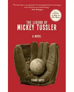 The Legend of Mickey Tussler: A Novel