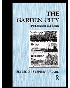 The Garden City: Past, Present and Future