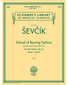 School of Bowing Technic: For the Violin, Op. 2