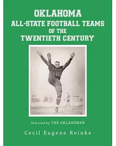 Oklahoma All-State Football Teams of the Twentieth Century, Selected by the Oklahoman