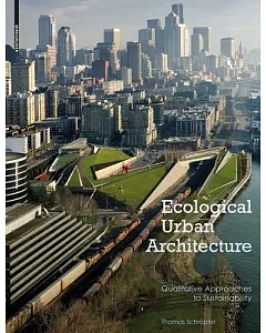 Ecological Urban Architecture: Qualitative Approaches to Sustainability
