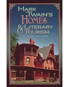 Mark Twain’s Homes & Literary Tourism