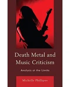 Death Metal and Music Criticism: Analysis at the Limits