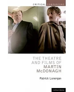 The Theatre and Films of Martin McDonagh