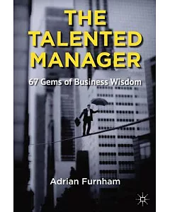 The Talented Manager: 67 Gems of Business Wisdom