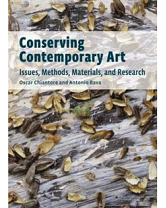 conserving contemporary Art: Issues, Methods, Materials, and Research