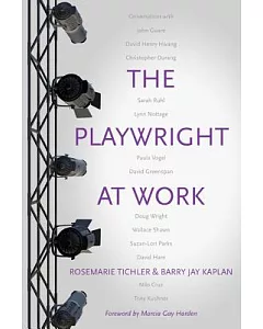 The Playwright at Work: Conversations