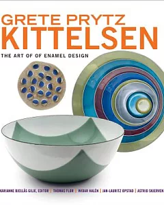 Grete Prytz Kittelsen: The Art of Enamel Design