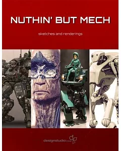 Nuthin but Mech: Sketches and Renderings