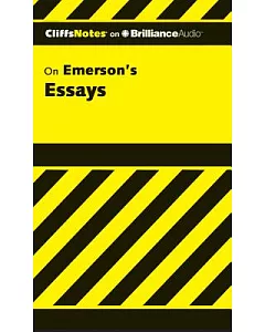 Cliff’s Notes on Emerson’s Essays