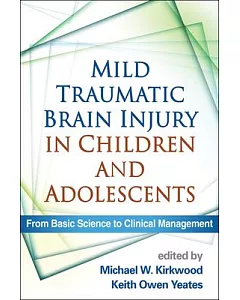 Mild Traumatic Brain Injury in Children and Adolescents: From Basic Science to Clinical Management