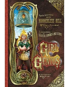 Girl Genius 11: Agatha Heterodyne & the Hammerless Bell