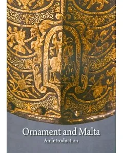 Ornament and Malta: An Introduction