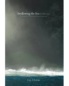 Swallowing the Sea: On Writing & Ambition Boredom Purity & Secrecy