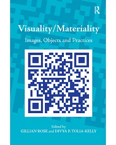 Visuality / Materiality: Images, Objects and Practices