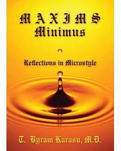 Maxims Minimus: Reflections in Microstyle