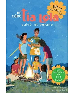 De como Tia Lola Salvo el Verano & How Tia Lola Saved The Summer