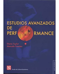 Estudios avanzados de performance / Advance Studies of Performance