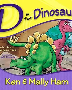 D Is for Dinosaur: Noah’s Ark and the Genesis Flood