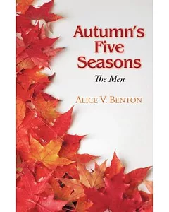Autumn’s Five Seasons: The Men