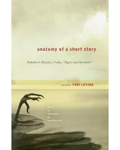 Anatomy of a Short Story: Nabokov’s Puzzles, Codes, 