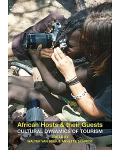 African Hosts & Their Guests: Cultural Dynamics of Tourism