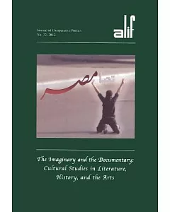 Alif: The Imaginary and the Documentary: Cultural Studies in Literature, History, and the Arts