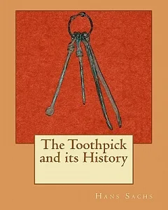 The Toothpick and Its History