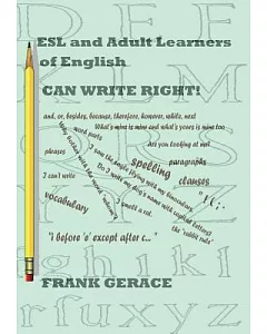 ESL and Adult English Learners Can Write Right!