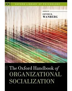 The Oxford Handbook of Organizational Socialization