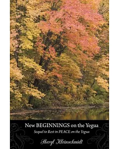 New Beginnings on the Yegua: Sequel to Rest in Peace on the Yegua