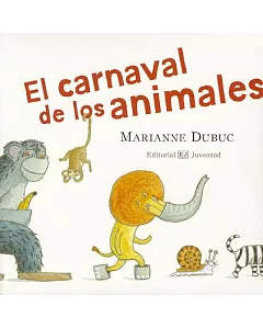 El carnaval de los animales / The Animal Masquerade