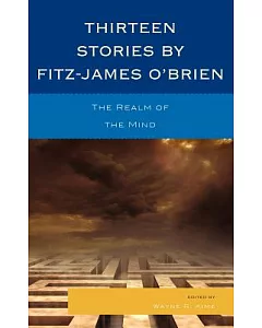 Thirteen Stories by Fitz-James O’Brien