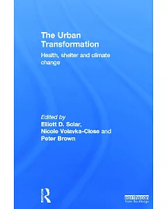 The Urban Transformation: Health, Shelter and Climate Change