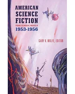 American Science Fiction: Four Classic Novels, 1953-1956