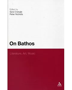 On Bathos: Literature, Art, Music