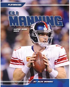 Eli Manning: Super Bowl Hero