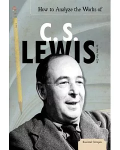 How to Analyze the Works of C. S. Lewis