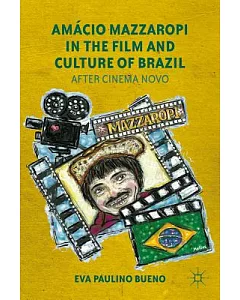 Am�cio Mazzaropi in the Film and Culture of Brazil