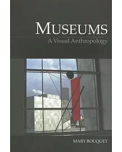 Museums: A Visual Anthropology