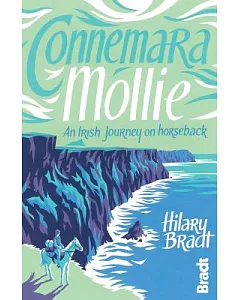Connemara Mollie: An Irish Journey on Horseback
