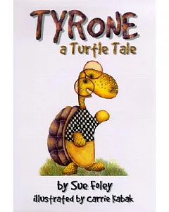 Tyrone: A Turtle Tale