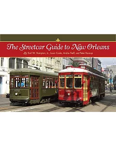The Streetcar Guide to New Orleans