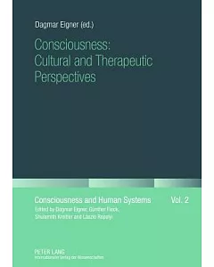 Consciousness: Cultural and Therapeutic Perspectives