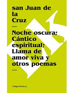 Poemas De San Juan De La cruz/ Poems of Saint Juan de la cruz