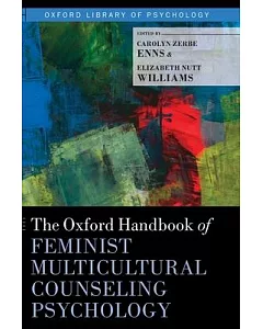 The Oxford Handbook of Feminist Multicultural Counseling Psychology