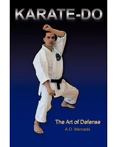 Karate-Do: The Art of Defense