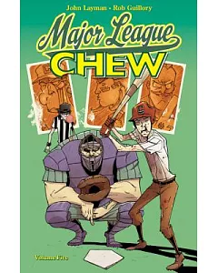 Chew 5: Major League Chew