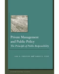Private Management and Public Policy: The Principle of Public Responsibility