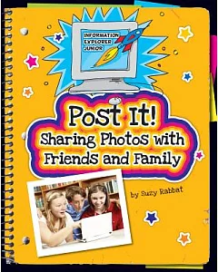 Post It!: Sharing Photos With Friends and Family